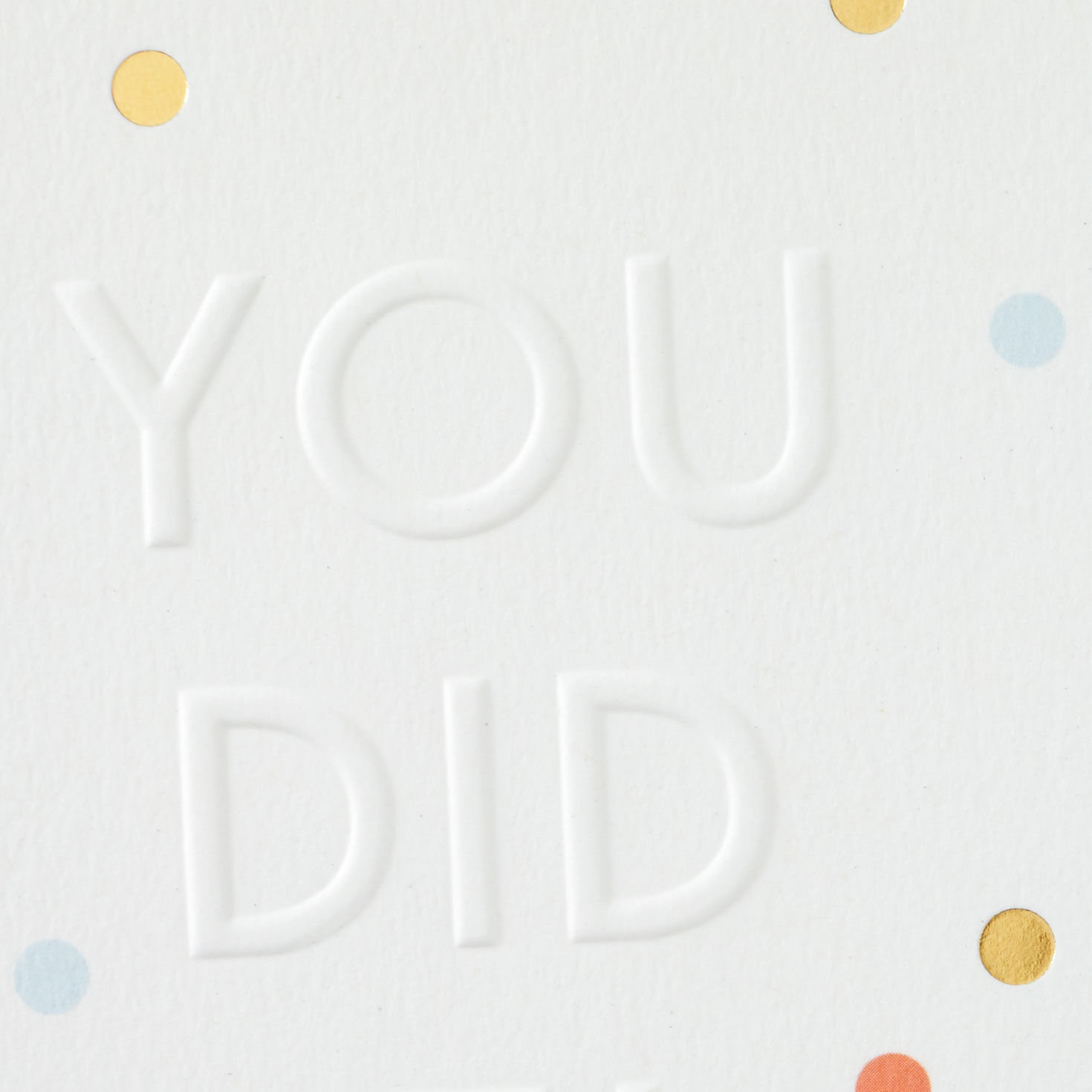 10279-you-did-it-embossed-congratulations-card-4.jpg You Did It! Embossed Congratulations Card