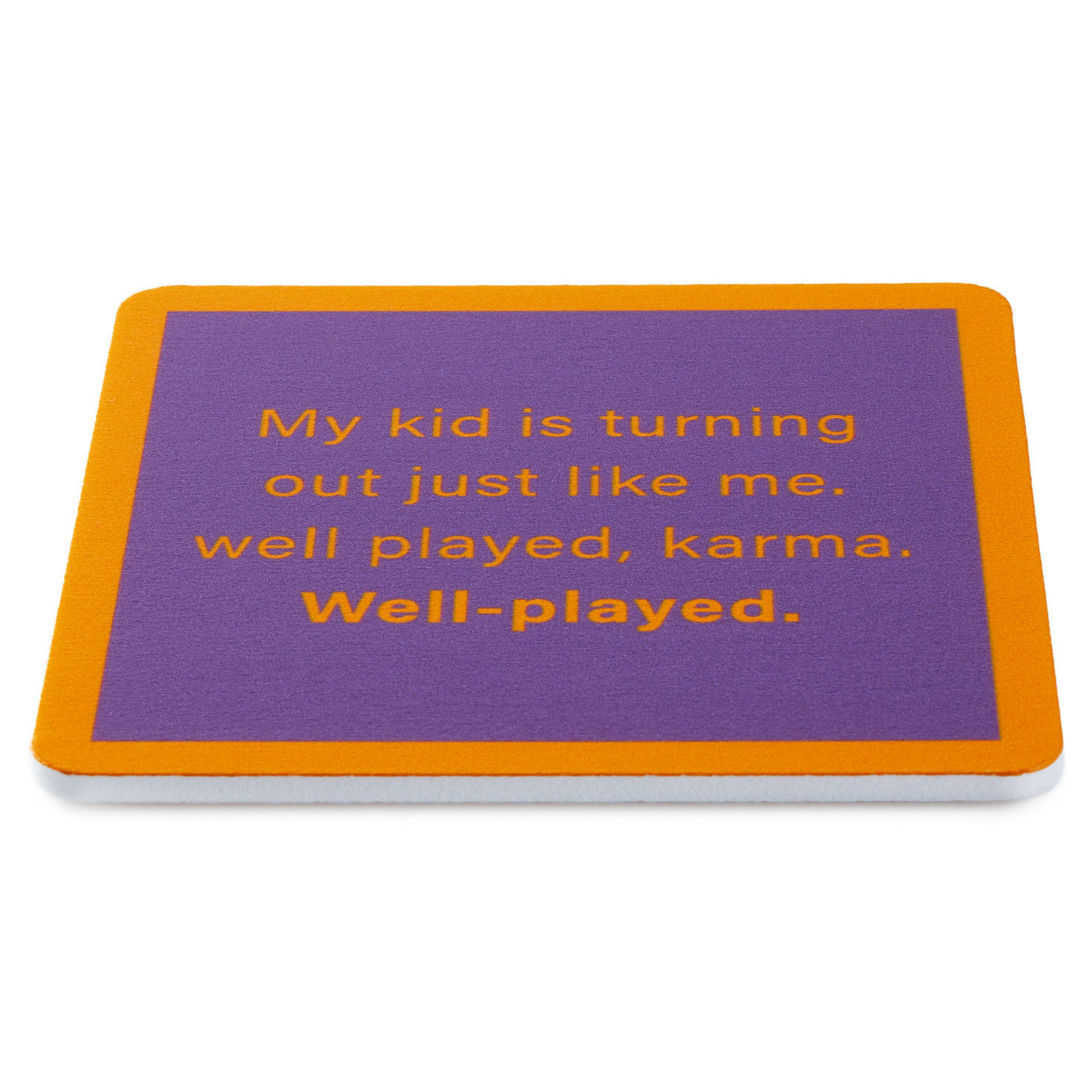 Drinks on Me Well Played Karma Funny Coaster