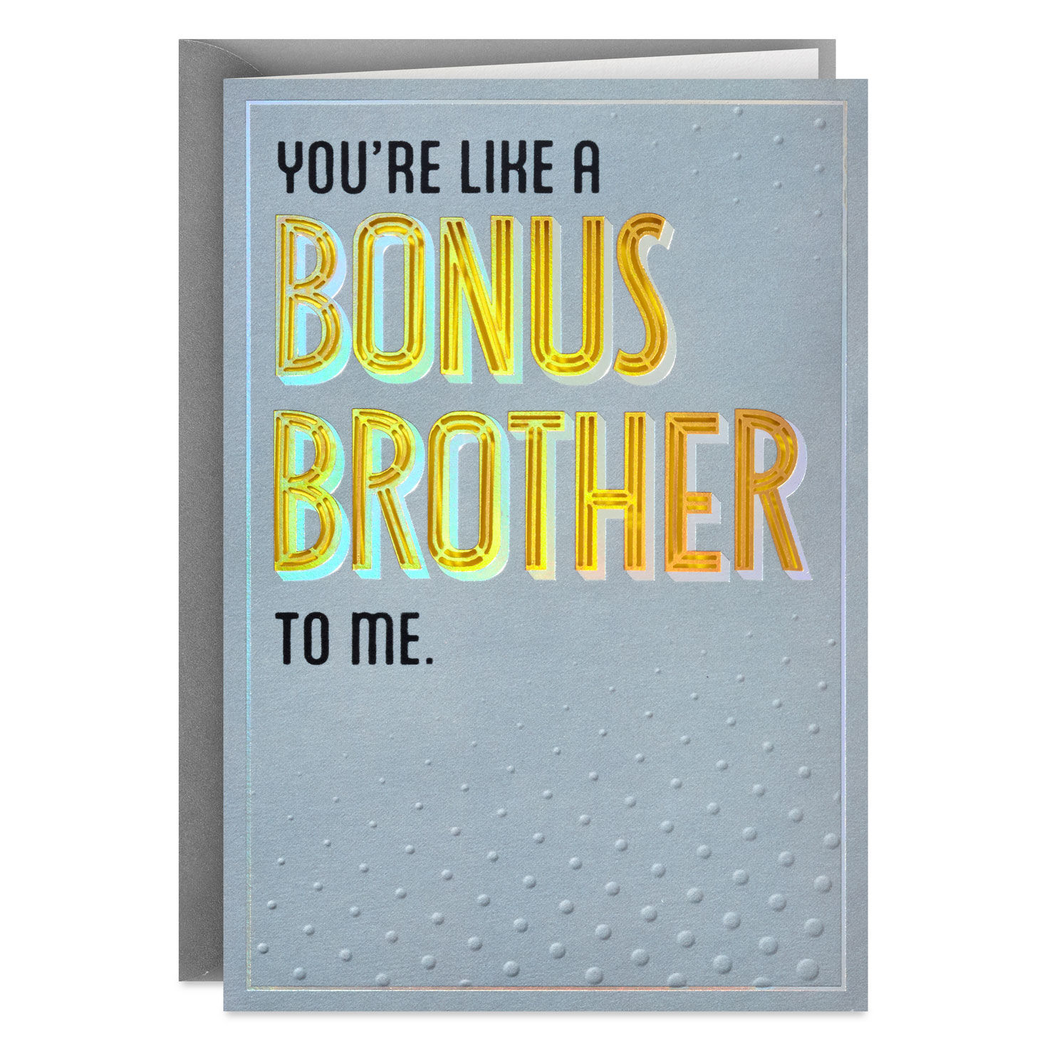 11001-you-bring-something-extra-birthday-card-for-brother-in-law-1.jpg You Bring Something Extra Birthday Card for Brother-in-Law