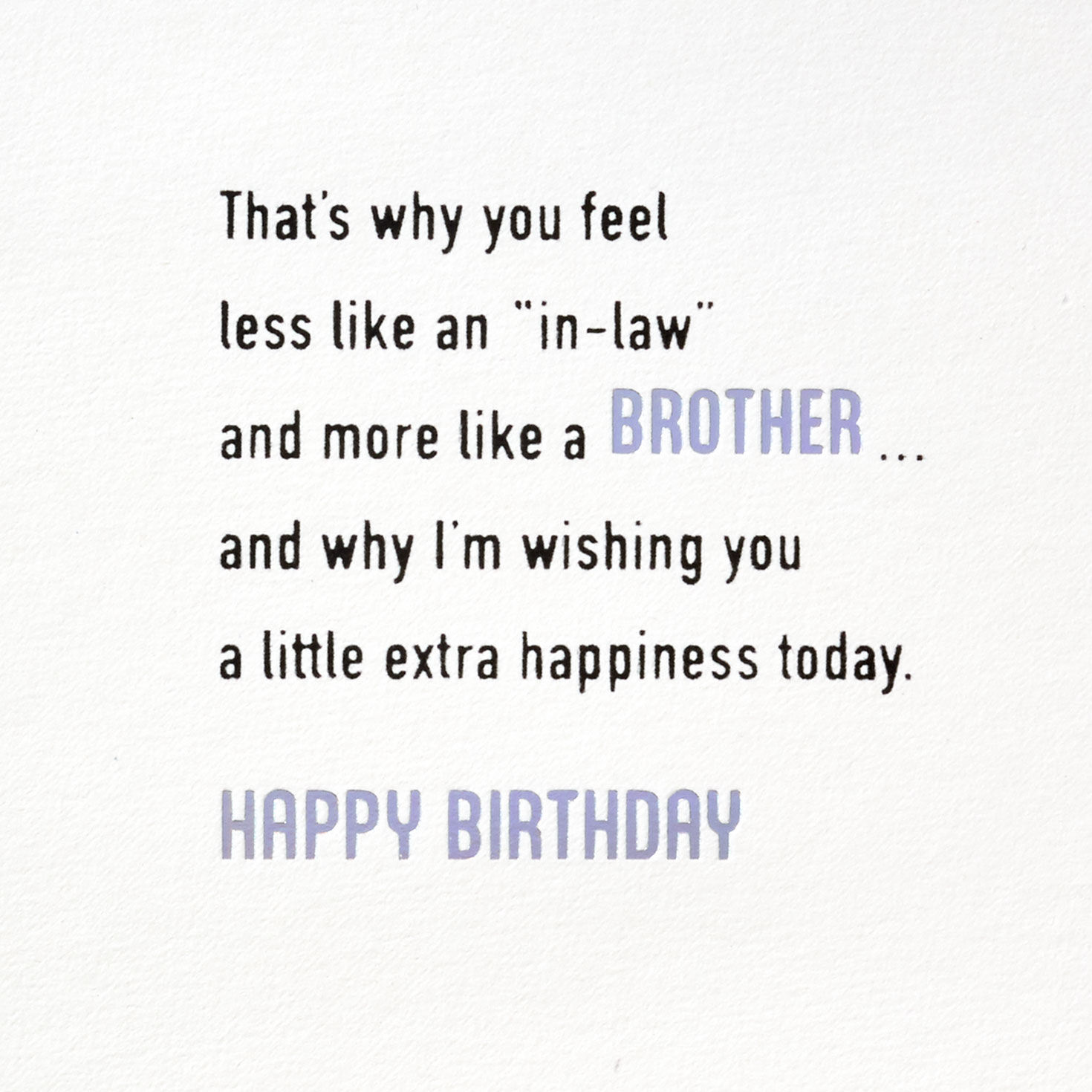 11001-you-bring-something-extra-birthday-card-for-brother-in-law-3.jpg You Bring Something Extra Birthday Card for Brother-in-Law
