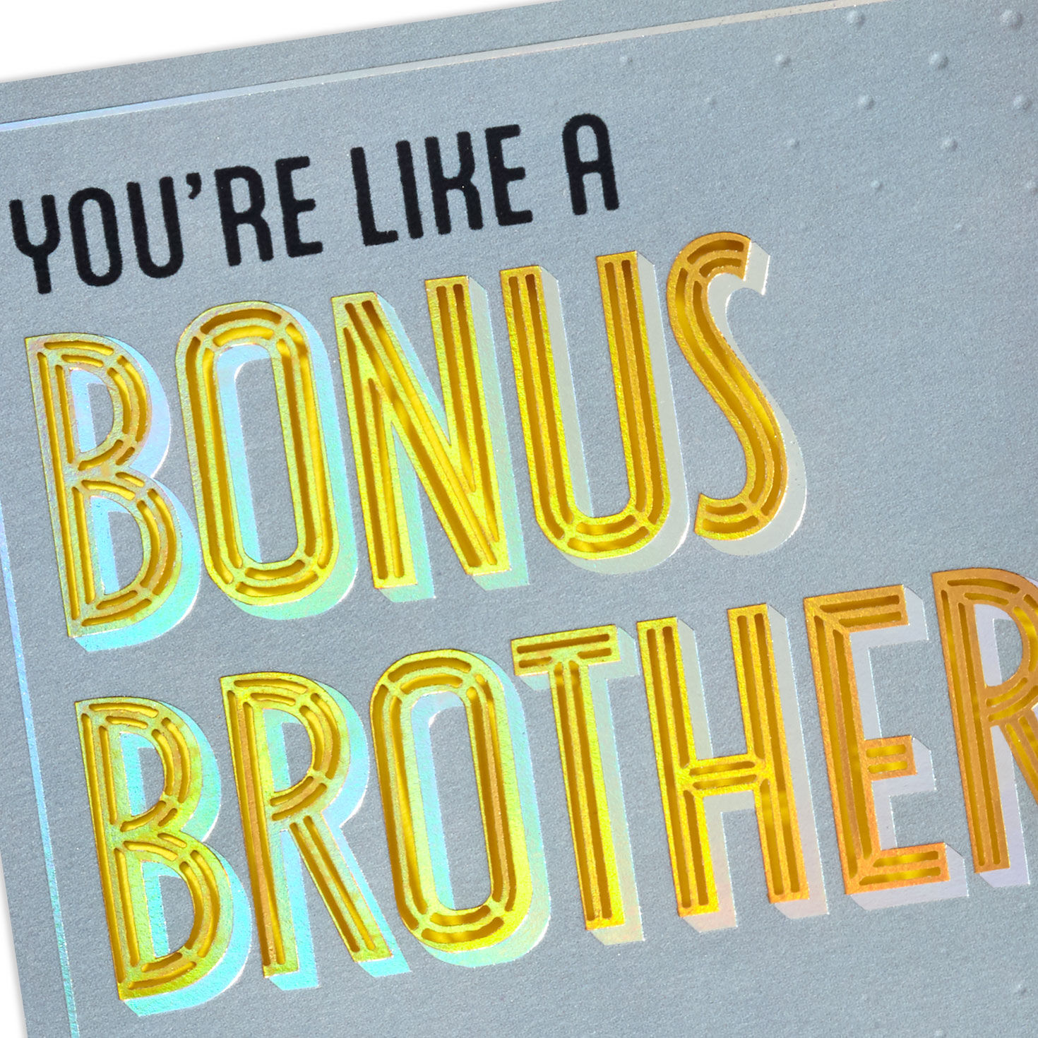 11001-you-bring-something-extra-birthday-card-for-brother-in-law-5.jpg You Bring Something Extra Birthday Card for Brother-in-Law