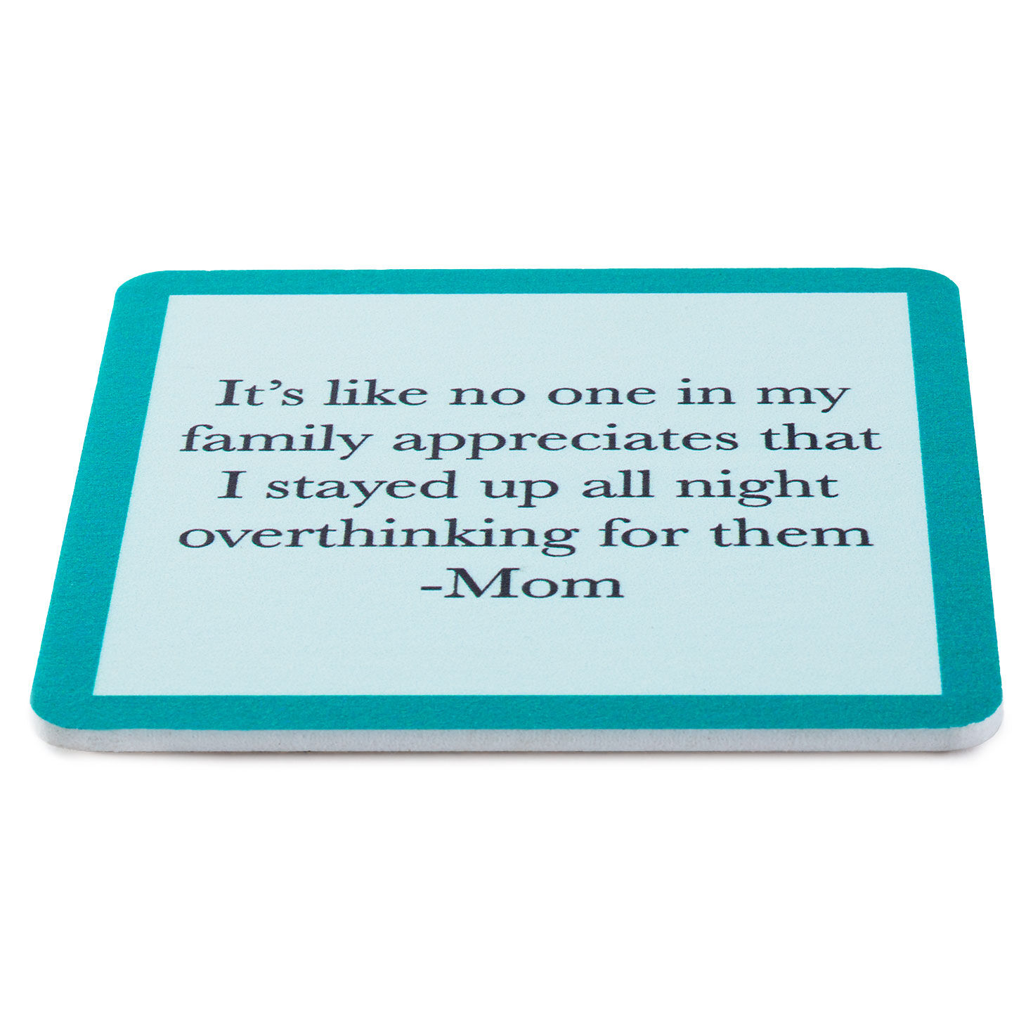 Drinks on Me Overthinking Mom Funny Coaster