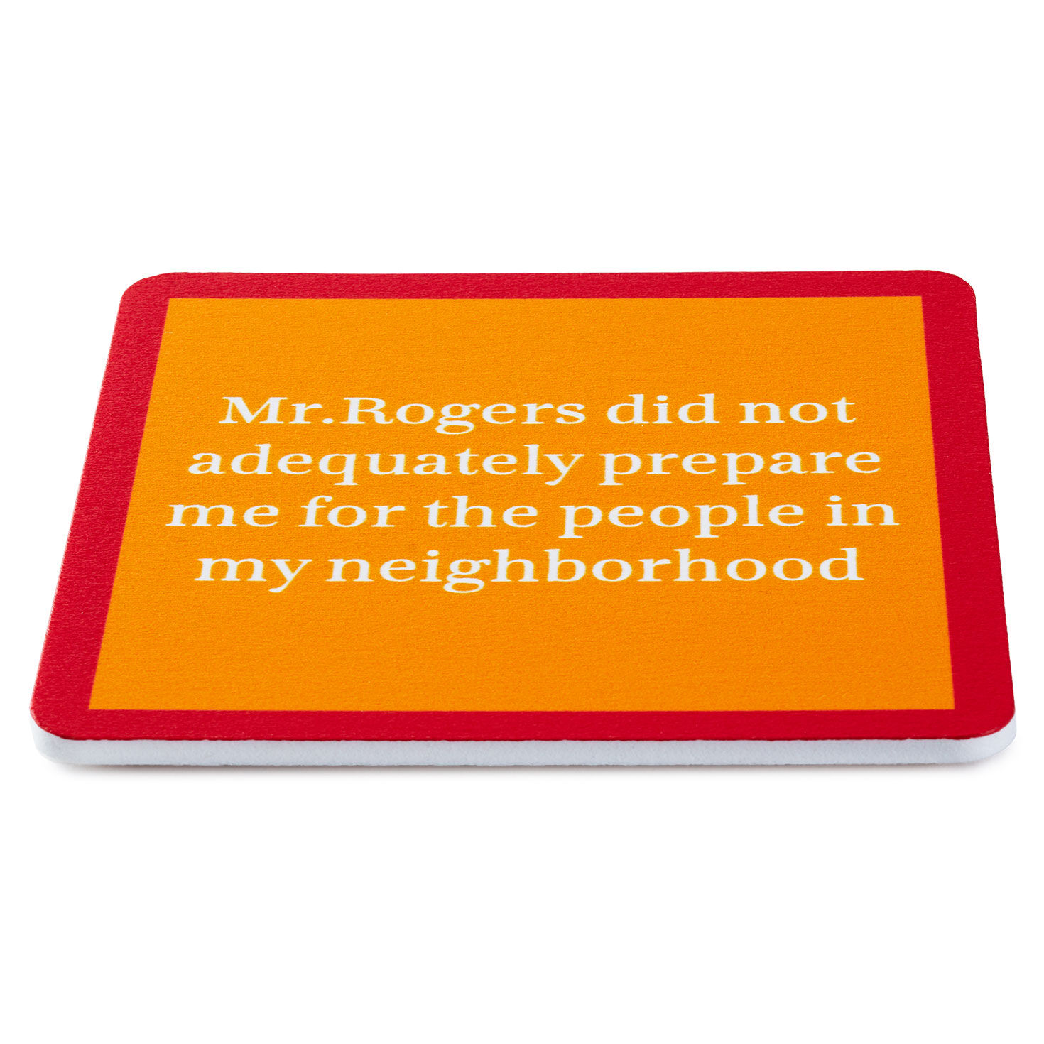 Drinks on Me Mr. Rogers Funny Coaster