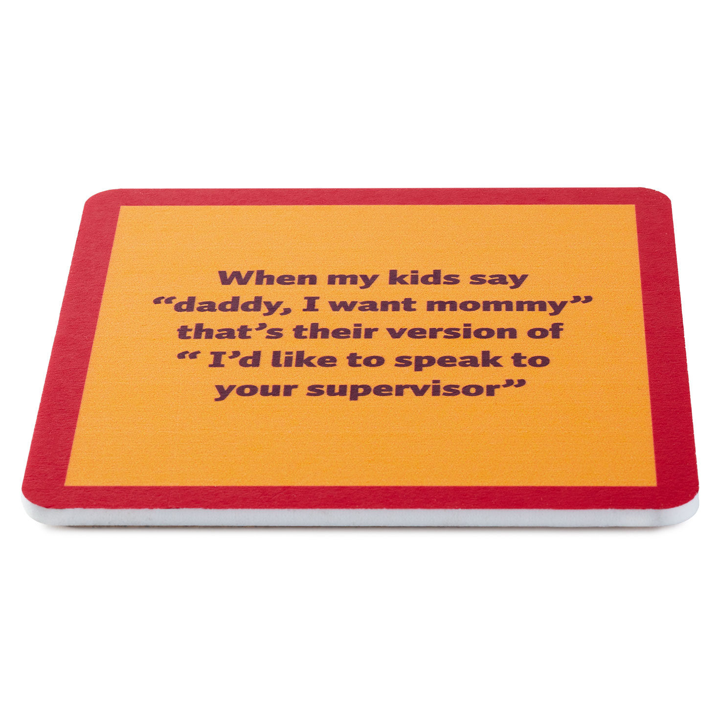 Drinks on Me Dad Supervisor Funny Coaster