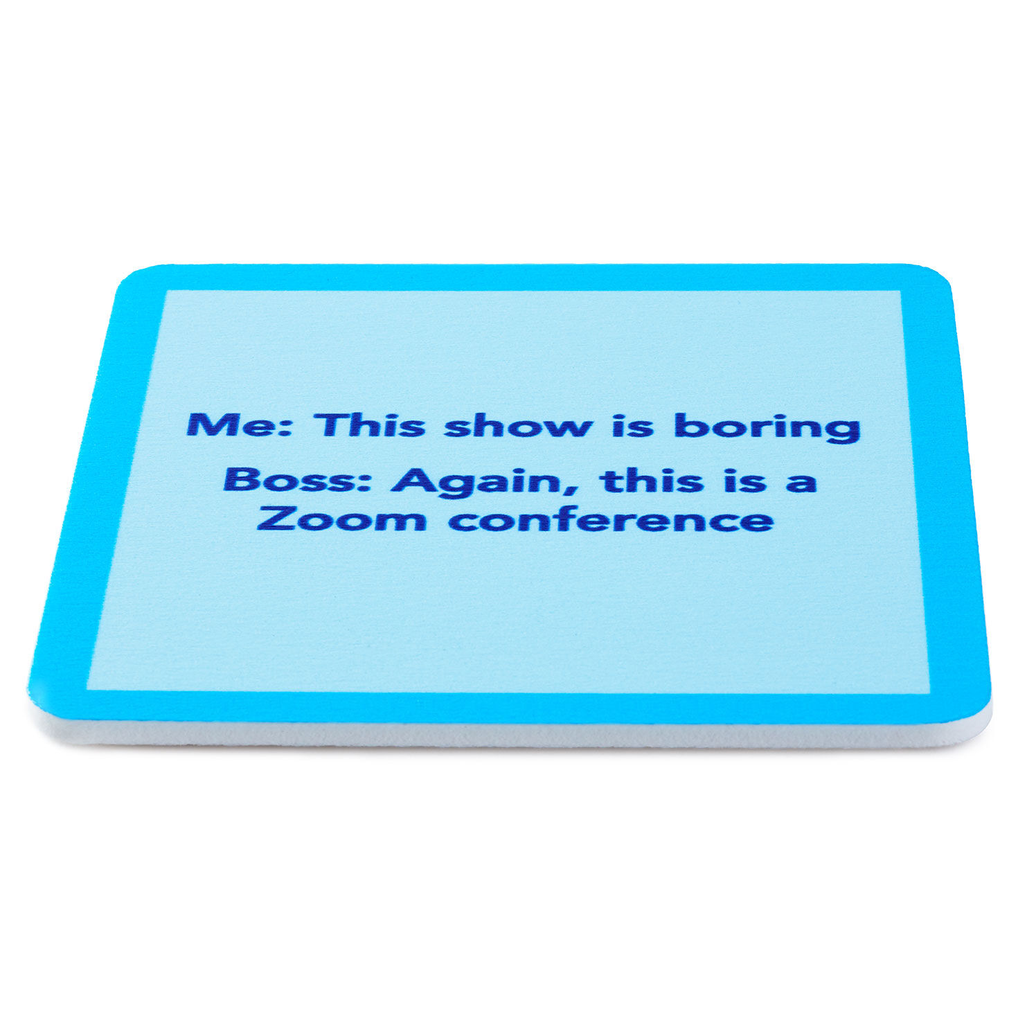Drinks on Me Zoom Funny Coaster