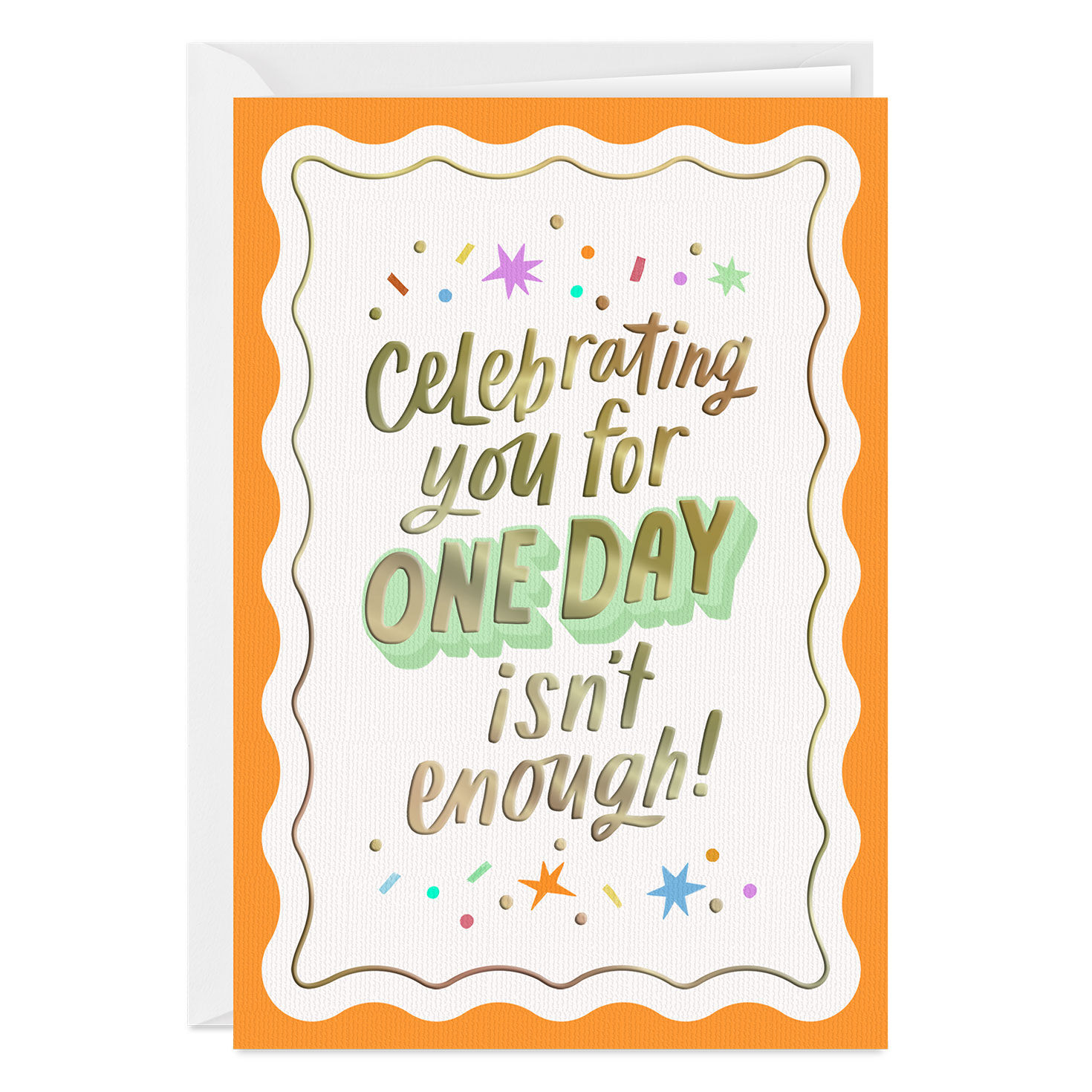 4587-celebrating-one-day-isn-t-enough-custom-birthday-card-1.jpg Celebrating One Day Isn't Enough Custom Birthday Card