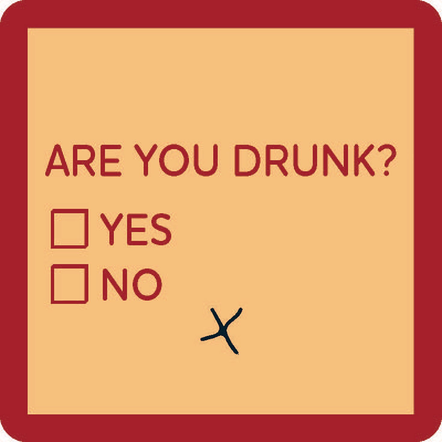 Drinks on Me Are You Drunk Funny Coaster