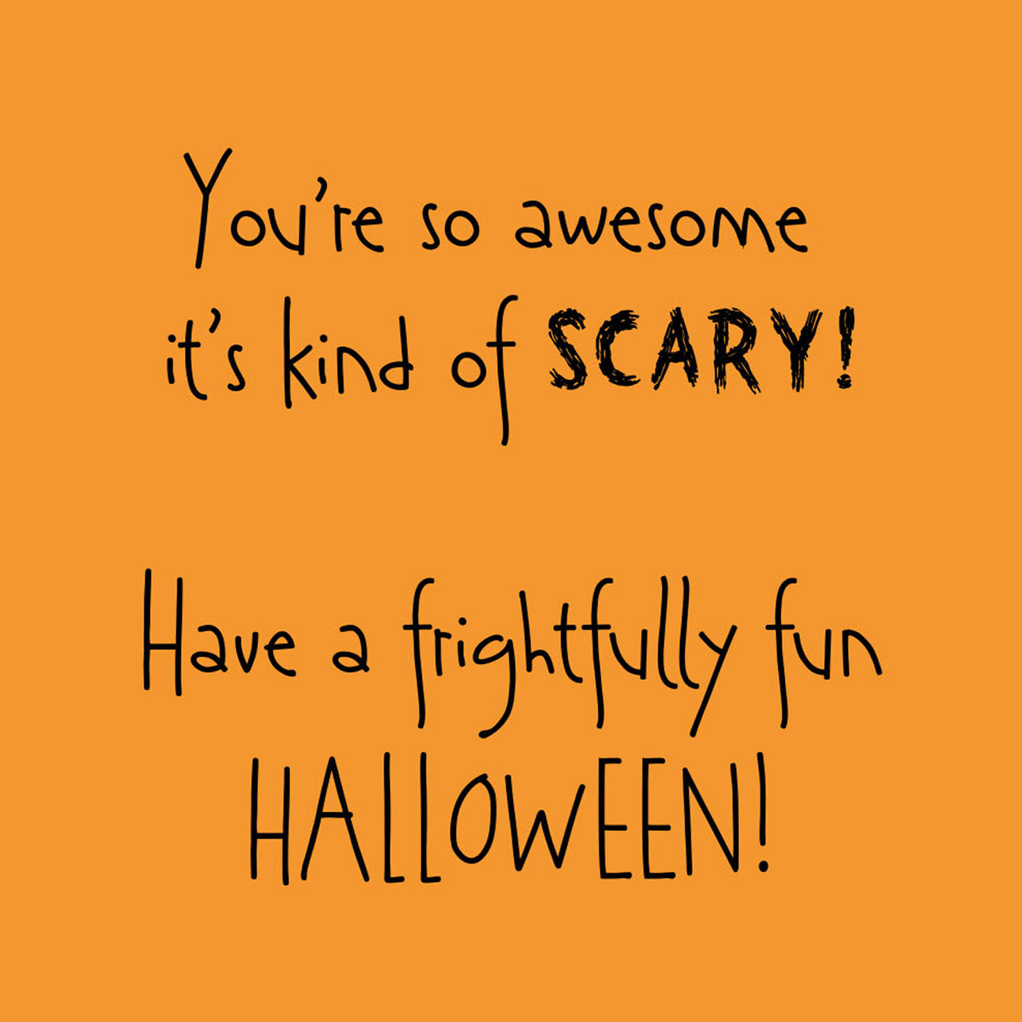 6618-you-re-scary-awesome-halloween-card-for-kids-2.jpg You're Scary Awesome Halloween Card for Kids