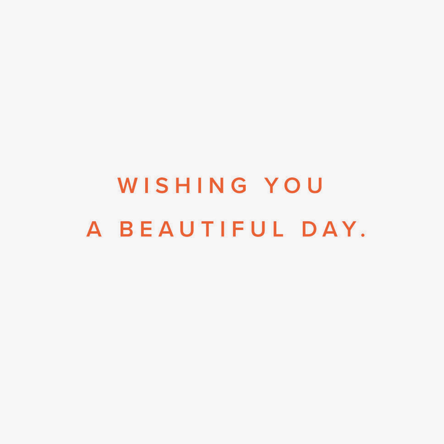 7840-wishing-you-a-beautiful-day-friendship-card-2.jpg Wishing You a Beautiful Day Friendship Card