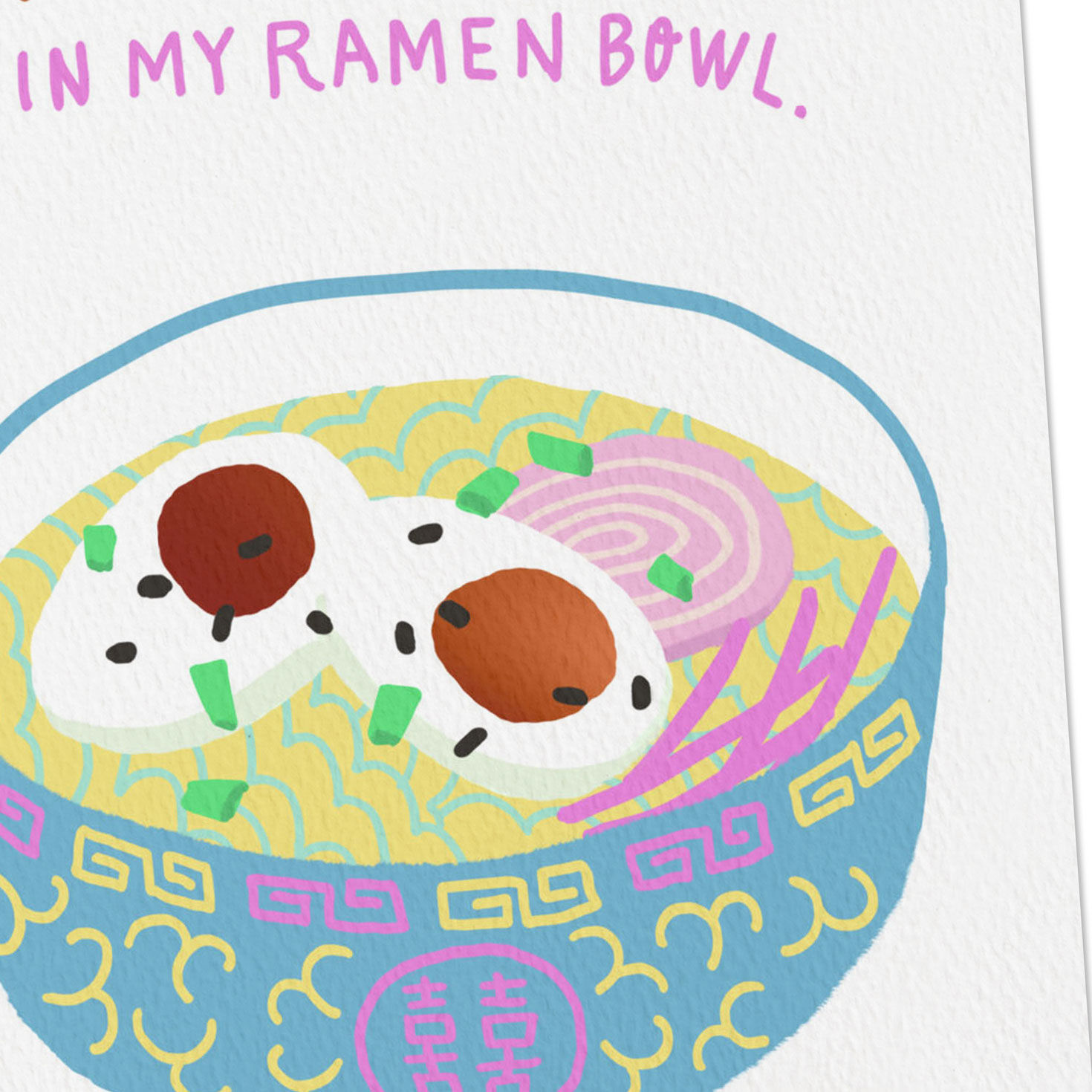 8490-eggs-and-ramen-you-make-everything-better-card-4.jpg Eggs and Ramen You Make Everything Better Card