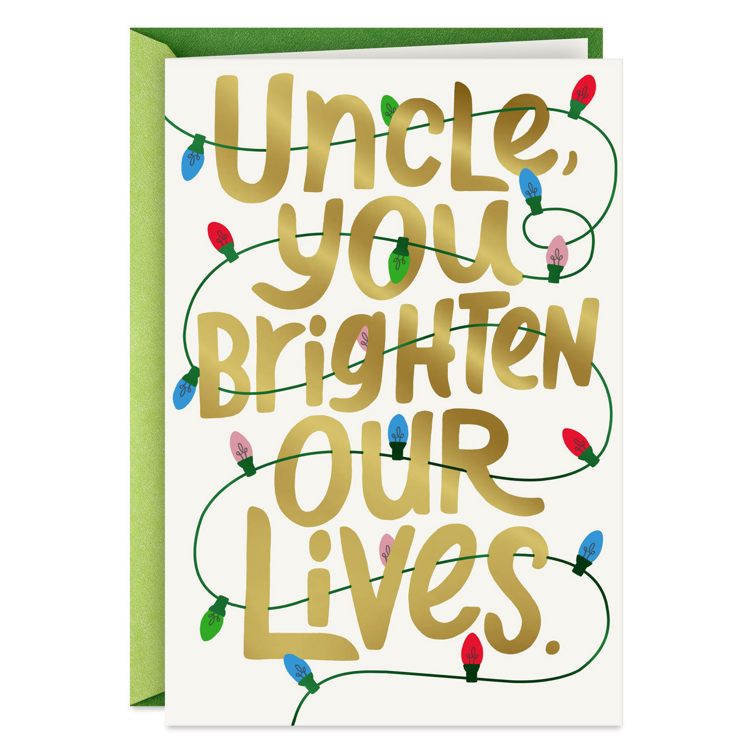 You Brighten Our Lives Christmas Card for Uncle