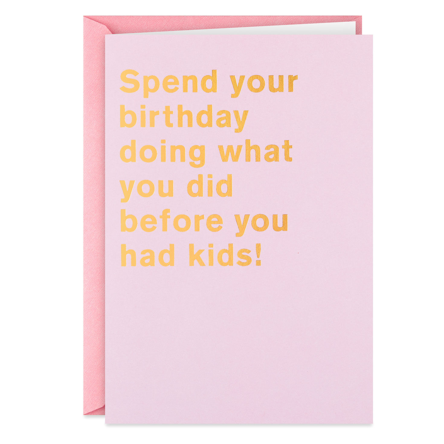Party Like You Did Before Kids Funny Birthday Card