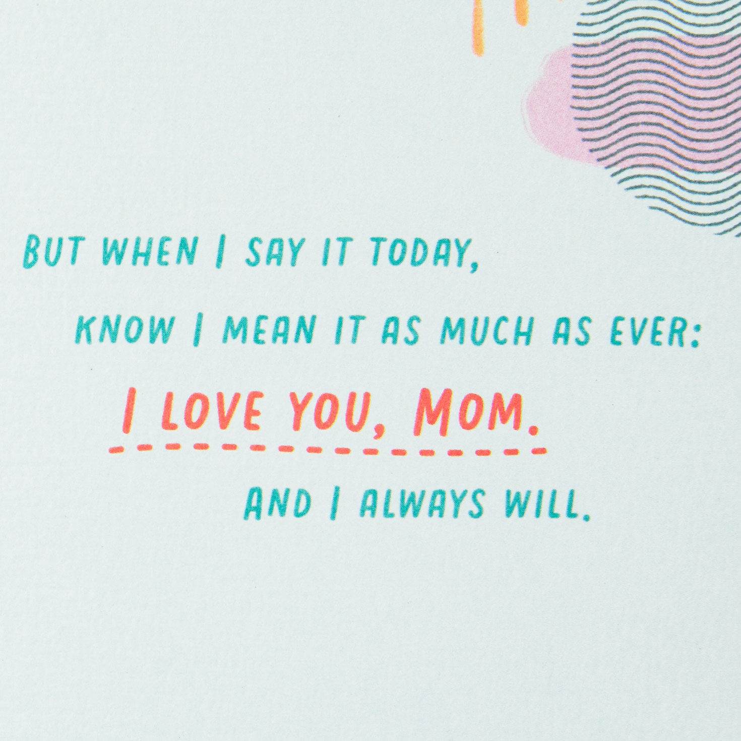 8977-love-you-as-much-as-ever-birthday-card-for-mom-3.jpg Love You as Much as Ever Birthday Card for Mom