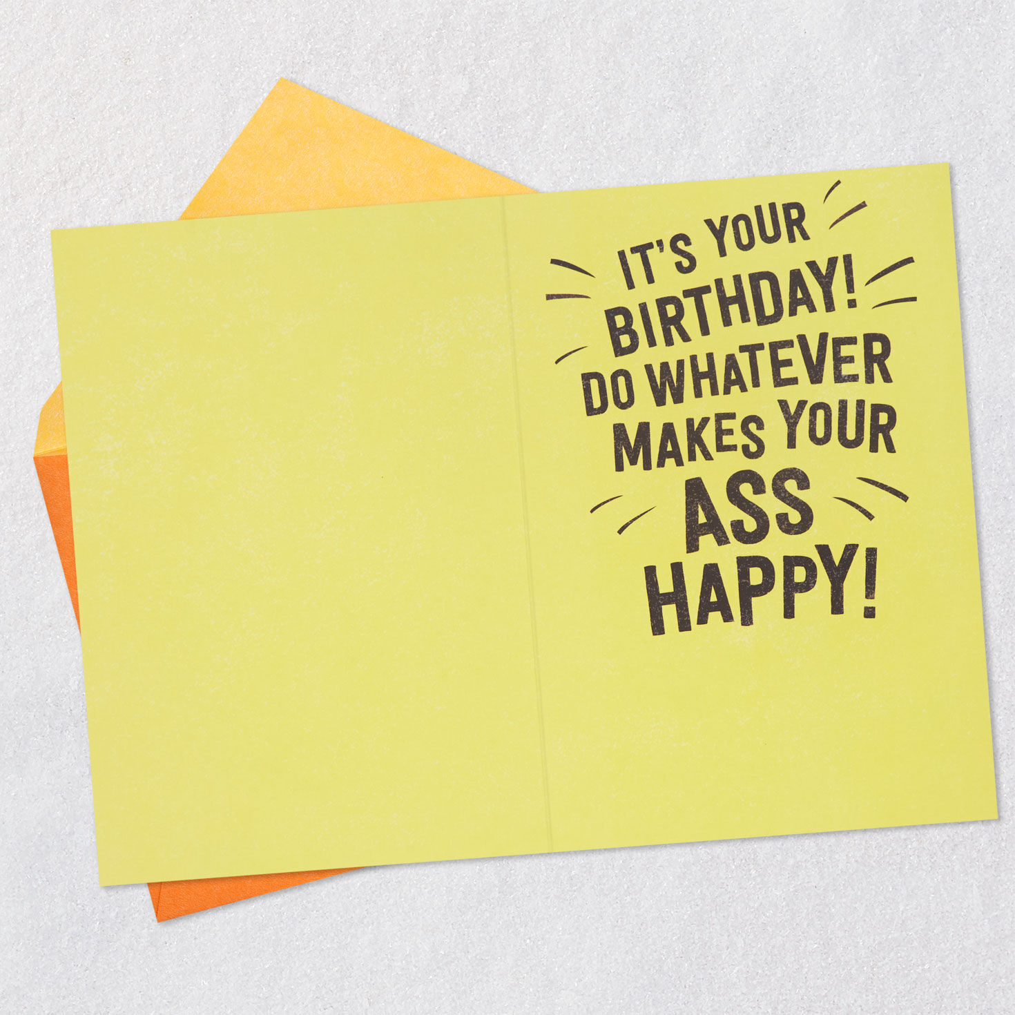 9013-whatever-makes-your-ass-happy-funny-birthday-card-3.jpg Whatever Makes Your Ass Happy Funny Birthday Card