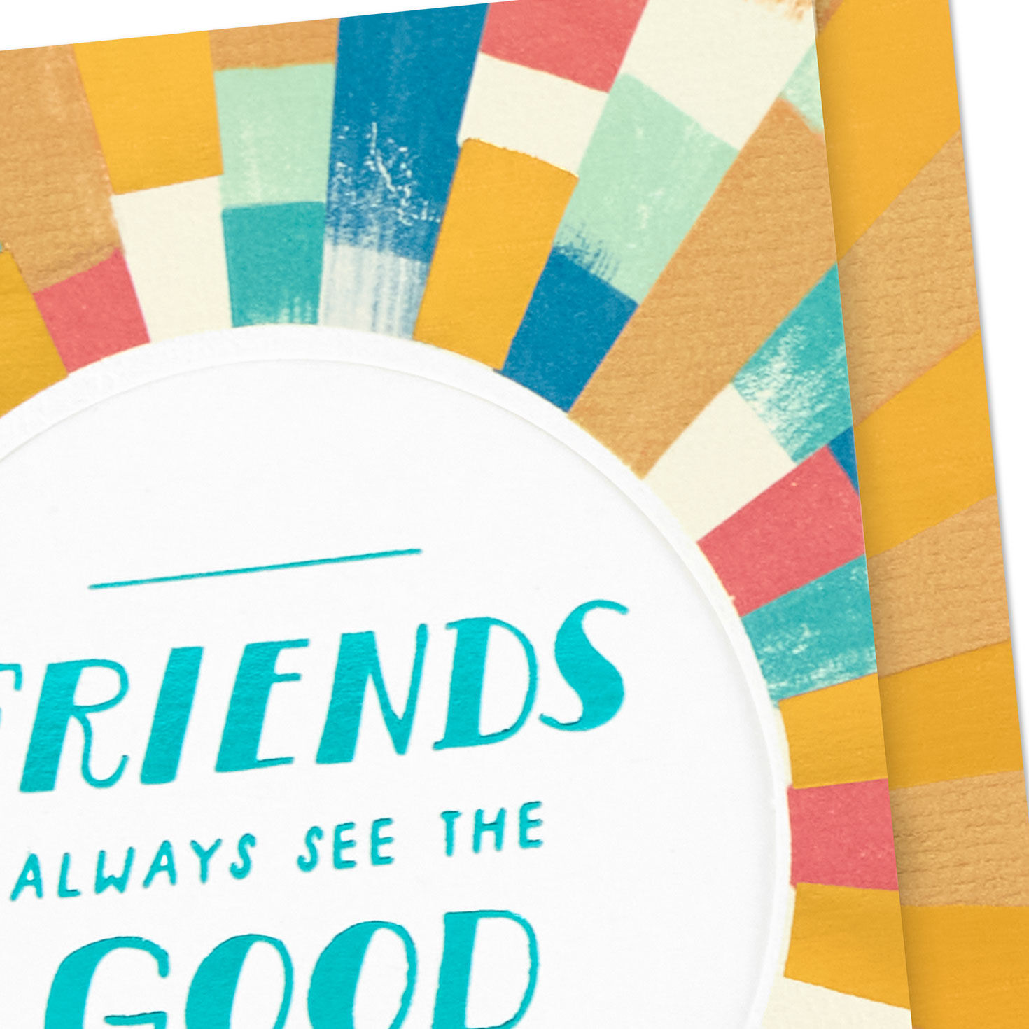 9969-friends-always-see-the-good-in-each-other-friendship-card-4.jpg Friends Always See the Good in Each Other Friendship Card